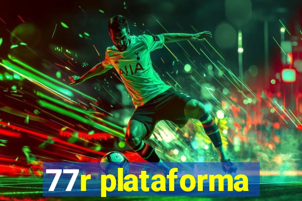 77r plataforma